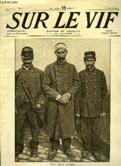 SUR LE VIF N 8 - Trois cibles vivantes, Un camp serbe, Un usage anglais : la salve funraire, Aviateurs franais sur le front russe, Plan et organisation de l'aronautique sur le territoire allemand, La guerre en Pologne par 12 degrs au dessous de zro