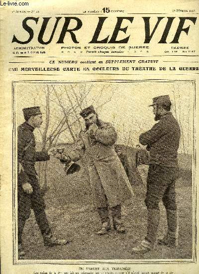 SUR LE VIF N 14 - On s'amuse aux tranches, Faits de guerre, Sur le front russe, Les dreadnoughts de l'air, Nos gnraux organisateurs de la victoire, Un camp anglais dans le nord, Grand succs pour l'anniversaire du Kaiser, La route de Buda-Pesth