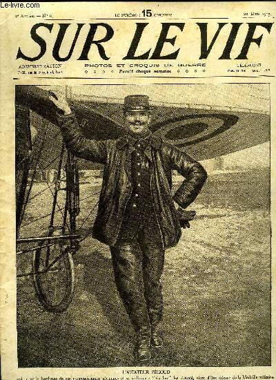 SUR LE VIF N 19 - L'aviateur Pgoud, Faits de guerre, Nos allis les anglais, L'arme turque, Faits d'actualit autour de la guerre, Une revue de gnralissime sur le front, Prisonniers franais en Allemagne