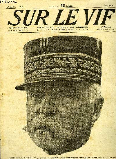 SUR LE VIF N 39 - Le gnral Pau, Autour de la guerre, Dans les Dardanelles, Les sous-marins trangers, Le prsident Poincar sur le front, La guerre austro-italienne, Le mariage d'un hros, Les combats devant Ypres, Un nouveau projectile