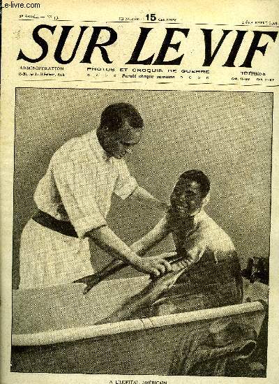SUR LE VIF N 43 - A l'hopital amricain, Sur le front, Sous la botte du barbare, Autour de la guerre, Des canons ! des munitions !, Faits de guerre, La guerre et les plages a la mode, Les principaux chefs de l'arme allemande