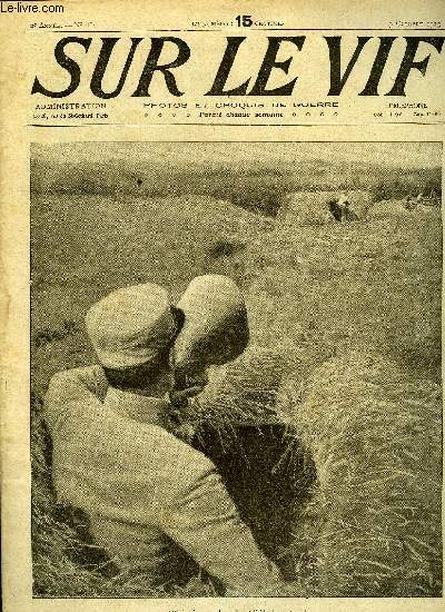 SUR LE VIF N 48 - Officier donnant des ordres a l'aide d'un porte voix, Autour de la guerre, En Alsace, En Serbie, Sur le front italien, L'humour sur le front, Les raids de zeppelins en Angleterre, Un combat de torpilleurs devant Ostende, Un trsor