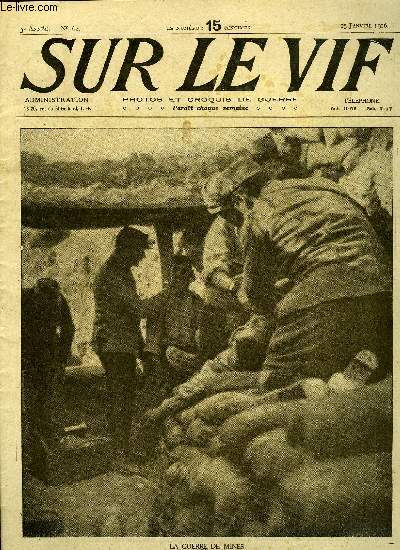 SUR LE VIF N 62 - La guerre de mines, L'expdition de Salonique, Sur le front italien, La bataille de la Tcherna, Dans l'arme russe, Faits de guerre, Le prince Alexandre de Serbie