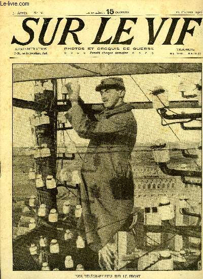 SUR LE VIF N 68 - Nos tlgraphistes sur le front, La conqute de la msopotamie, Un beau fait d'armes, Autour de la guerre - la tache de graisse, Une pe d'honneur au gnral de Castelnau, Elegance militaire pour 1916