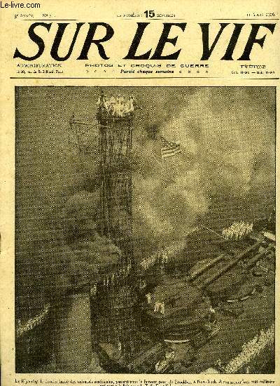 SUR LE VIF N 70 - Sur le front russe, A Salonique, Sur le front oriental, Nous sauvons les pirates, La fin du rve colonial allemand, Les vengeures de Miss Carvel, La haine des boches contre les anglais, Nos amis russes, La chasse aux pirates, L'affaire
