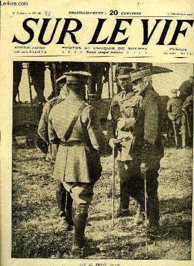 SUR LE VIF N 96 - Sur le front belge, Faits de guerre, Leurs crimes, Appareil allemand pris dans la Somme, Sur le front italien, Les anglais au combat, La baisse du moral allemand, En Belgique, L'usure des effectifs allemands, Autour de la bataille