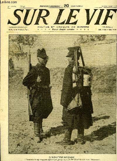 SUR LE VIF N 98 - L'infanterie roumaine, L'affaire Roumaine, Dans la Somme, La dfense de Verdun, Sur le front de la Somme, Un pisode de la bataille de la Somme, La situation en Allemagne, Guillaume II peint par lui mme, En Belgique occupe, L'esprit