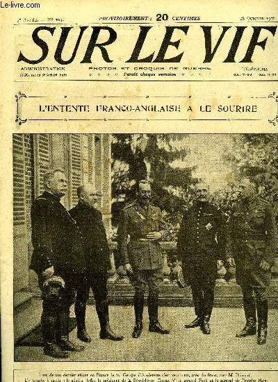 SUR LE VIF N 103 - L'entente franco-anglaise a la sourire, Sur le front russe en France, Sur le font en orient, La puissance de notre artillerie, Des canons ! Des munitions, sur le front belge, Le roi d'Angleterre en France, Les autos blindes anglaises