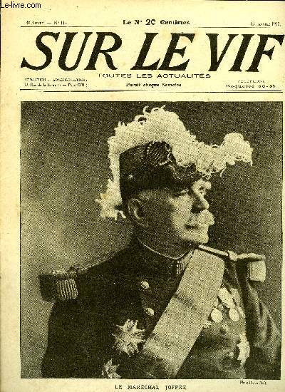 SUR LE VIF N 114 - Le marchal Joffre, La bonne foi allemande, La bte de l'apocalypse, Un nonagnaire voit creuser sa tombe, Les femmes qui fument, Sacrifice fminin, Un anctre des chiens policiers, Instanstans d'actualit, Les nouveaux armements