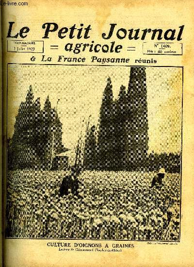 LE PETIT JOURNAL AGRICOLE N 1409 - Culture d'oignons a graines, Le prix de la viande : les producteurs ne sont pas responsables de la viande chre par A. Fauchre, Le crdit agricole : cration et utilit des caisses locales par A. Lecomte, Production