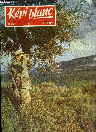 KEPI BLANC N 168 - 12 heures de durs combats dans le djebel Bou Kahil, avec le 2e R.E.C. et la 2e C.S.P.L., La 3e C.S.P.L. fait son entre a El Abiod, territoire de l'Ouest-Saharien, Dans les Beni Melloul, en plein coeur des Aurs, la 13e D.B.L.E.