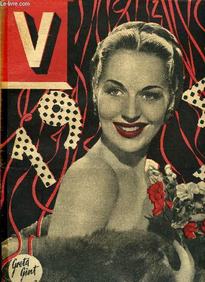 V MAGAZINE N 117 - Greta Gint, Suisse, paradis dfendu par la multiplication des prix, Champs Elyses - Canebiere avec une hotesse de l'air, La prison de Fresnes sera-t-elle transforme en pouponnire, Comment iront les amours et le monde en 1947