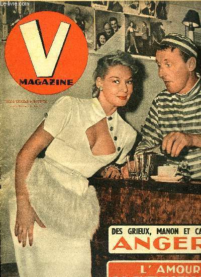 V MAGAZINE N 331 - A Angers des Grieux va a quatre pattes chez Manon, Connais tu le pays ou fleurit l'oranger ?, Doit-on le dire ? rponses recueillies par Louis Charles Royer, Un radiesthsiste veut transformer le caractre des humains grace aux parfum