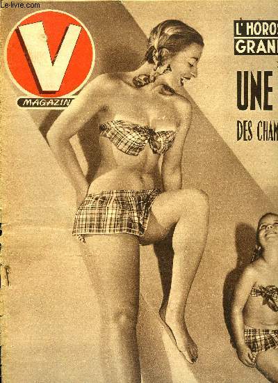 V MAGAZINE N 351 - Si vous savez compter, vous connaitrez le gagnant du grand prix, Les femmes font la course aux coureurs pour gouter aux hasars des jeux de l'amour, Irne le mannequin dtrone Gilda, Pour rester Vicomte il faut avoir 100.000 francs