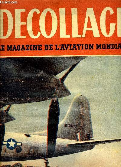 DECOLLAGE N 70 - Ren de Narbonne a crit pour Dcollage : Mon circuit des capitales, L'I.A.T.A. ne chome pas ! 14 runions dont une confrence mondiale a Nice en septembre, Voici le bilan de l'activit de l'aviation franaise en Indochine