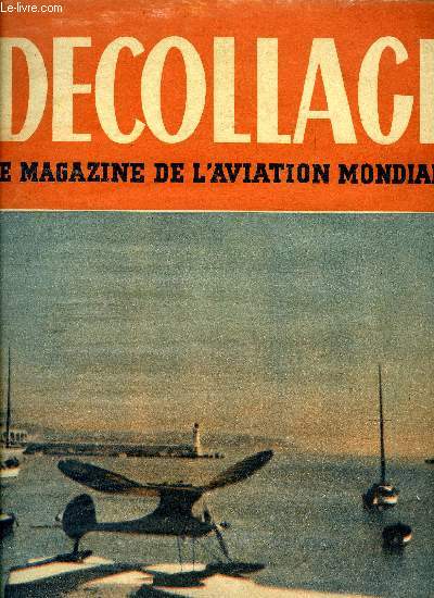 DECOLLAGE N 81 - L'aviation marchande italienne renait et va dborder sur l'Europe, Avant-hier s'est ouverte a Rio-de-Janeiro la 3e assemble gnrale de l'I.A.T.A., Louis Brguet ou quarante annes d'aviation, Curtiss XP-87, Le conditionnement de l'air