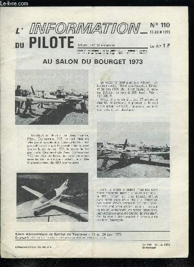 L'INFORMATION DU PILOTE N 110 - Au salon du Bourget 1973, Les voilures tournantes au Salon, Deux avions dans la ville, Il fallait voir au Salon, Stage de voltige a Annemasse, Salon de Toulouse