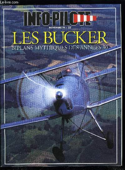 INFO-PILOTE N 464 - Bckermania, La srie Hb de Brditschka, Rallye arien, Tonneau barriqu en 707 : une dmonstration signe Tex Johnston, Portrait - Jean Loup Chrtien, VFR de nuit, Facteurs humains : comportements accidentogners, Atterrissage vent