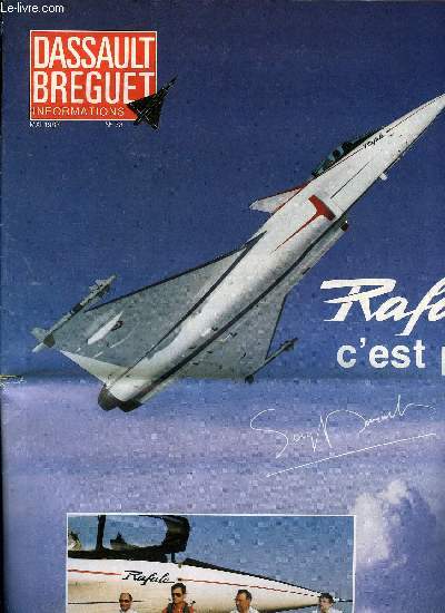 DASSAULT BREGUET INFORMATIONS N 78 - Tapis rouge pour la Grce a l'occasion de la remise a Mrignac des quatre premiers Mirage 2000 aux forces hllniques, Parlons compensations, Une journe historique - la signature du rafale, l'Assemble des Cadres