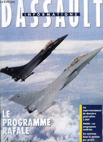 DASSAULT INFORMATIONS N 92 - Un nouvel ordinateur a DGT, La runion a distance, Le programme Rafale, L'opration Ressource, La gestion par projet, L'tablissement de Poitiers, Essais en soufflerie, L'hlice Eclair, le premier succs