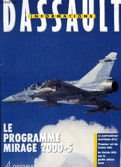 DASSAULT INFORMATIONS N 98 - Atlantique 2, la sentinelle des mers, Rafale BO I, Le Rafale MO I sur le Foch, Le Mirage 2000-5, Publicit Falcon, Dassault quipements