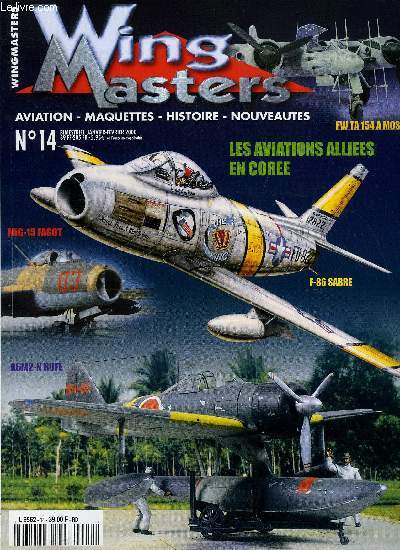 WINGMASTERS N 14 - Focke Wulf TA 154 Moskito par Marc Pradignac, Rockwell OV-10A Bronco par Marc Pradignac, Rockwell OV-10 Bronco par Vincent Grciet, Vought A-7 Corsair II par J.M. Villalba Dominguez, Messerschmitt Bf 109G-14 par Vincent Kermorgant