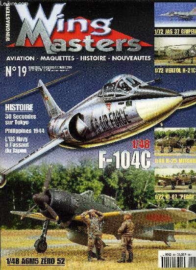 WINGMASTERS N 19 - B-25B Mitchell par Jimmy Lhoste, Trente secondes sur Tokyo par Vincent Greciet, Mitsubishi KI-67 Hiryu par Marc Pradignac, La bataille des Philippines par Vincent Greciet, Mitsubishi A6M5 Zro 52 par Dominique Breffort