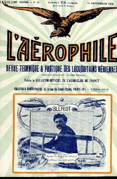 L'AEROPHILE N 18 - Aviateurs contemporains : Eugne Lefebvre, Aprs la grande semaine de Champagne : les rsultats, un peu de statistique par G. Poillot, Du meeting de Douai a la semaine de champagne : notes, enseignements et impressions par le capitaine