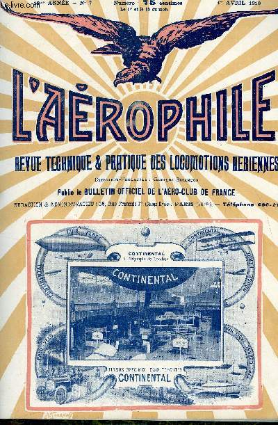 L'AEROPHILE N 7 - Aviateurs contemporains : Albert Bazin par M. Degoul, Rougier a Monaco, Les aroplanes au jour le jour, un peu partout par Andr Guymon, Nouveaux aroplanes, La puissance du moteur de Curtiss par A. Clry, Note sur une exprience