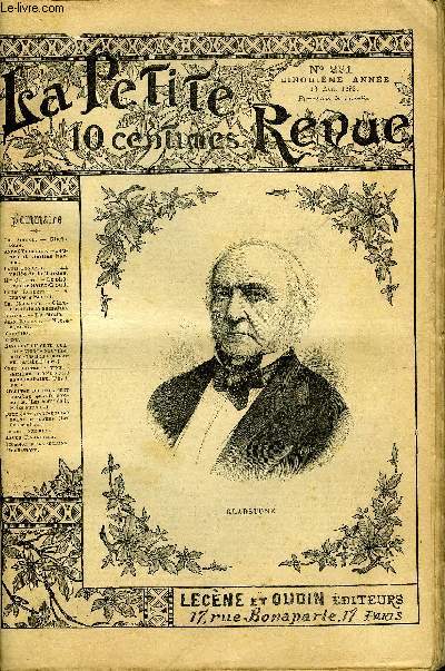 LA PETITE REVUE N 221 - Gladstone par Ch. Simond, Jeunes et vieilles barbes par Andr Theuriet, La valle de la Tardes par Louis Coqueton, Le chateau de Saint Cloud par Mme Carette, A travers Berlin par Louis Robertot, Chronique de la semaine