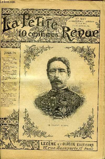 LA PETITE REVUE N 223 - Le colonel Dodds, L'attaque de Kotonou par Jean Bayol, Jeunes et vieilles barbes (suite) par Andr Theuriet, L'exposition des arts de la femme par G. Lenotre, Soeur des pauvres (suite) par Emile Zola, L'ducation d'un oiseau