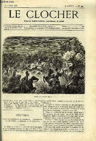 LE CLOCHER N 44 - Les crimes de la plume (suite) par Raoul de Navery, Le diable au cabaret (fin) par Etienne Marcel, Eckmulh, Le mystre de la rue Juiverie par G. Wiallard, Le dix de coeur par Rosa Mendes