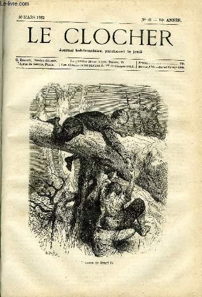 LE CLOCHER N 41 - Sus a Dieu, Quand... can (suite) par Jean Loyseau, Les Dunes et Brisk-Gale (suite) par Malraison de Rullins, Les animaux intelligents : les chevaux par A. du Casse, Enfance de Henri IV, La peur du fouet par Marie Flicie Testas