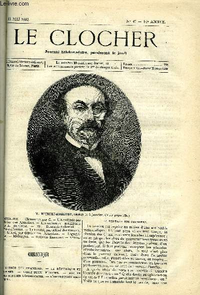 LE CLOCHER N 47 - L'acadmie par Olivier des Armoises, Les animaux intelligents par A. du Casse, M. Bouruet-Aubertot, Pauvre femme, Le fusill par Alfred des Essarts, M. Littr par Olivier des Armoises