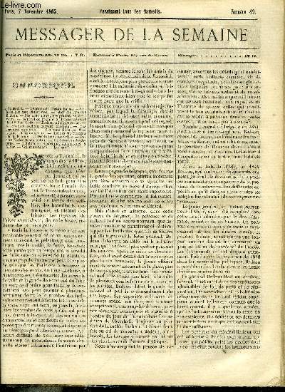 LE MESSAGER DE LA SEMAINE N 49 - La charit et ses oeuvres par Flix, Suzanne (suite) par Dorothe de Boden, Marie Antoinette (suite et fin) par Thrse Alphonse Karr, L'enfant et le jardin par Marie Jenna, L'anniversaire de la conspiration des poudres