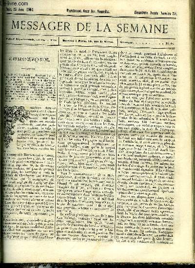 LE MESSAGER DE LA SEMAINE N 30 - Allocution de Monseigneur l'vque d'Orlans pour la bndiction des eaux (suite et fin) par Flix, Eugne Delacroix par H. Rappini, Lgendes et contes de l'Allemagne par Louis Alexandre