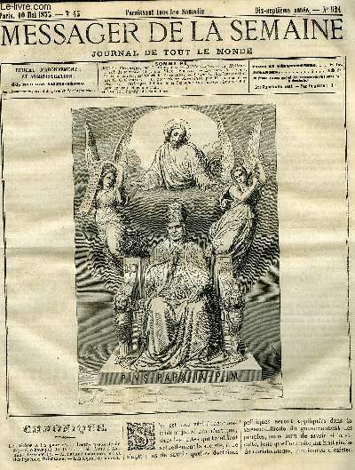 LE MESSAGER DE LA SEMAINE N 921 - La Hollande a vol de touriste (fin) par Victor Fournel, La main de velours, 2e partie (suite) par Gabrielle d'Ethampes, La foi du charbonnier (suite) par C.C. Charaux, Le portrait du Saint Pre par E. Lfbure