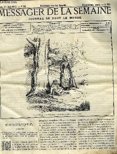 LE MESSAGER DE LA SEMAINE N 927 - Le salon de 1873 par Jacques de Bellan, Une vision de l'avenir (suite) par Mathieu Witche, La main de velours, 2e partie (suite) par Gabrielle d'Ethampes