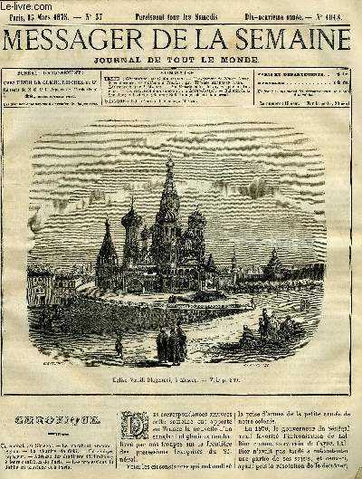 LE MESSAGER DE LA SEMAINE N 1018 - Confrences de Notre Dame, 3e confrence, Catherine Tresize par Thrse Alphonse Karr, Les comtes par P. Maigne, En Russie, note de voyage par A. Dupuis, Construction d'un sanctuaire a Saint Joseph