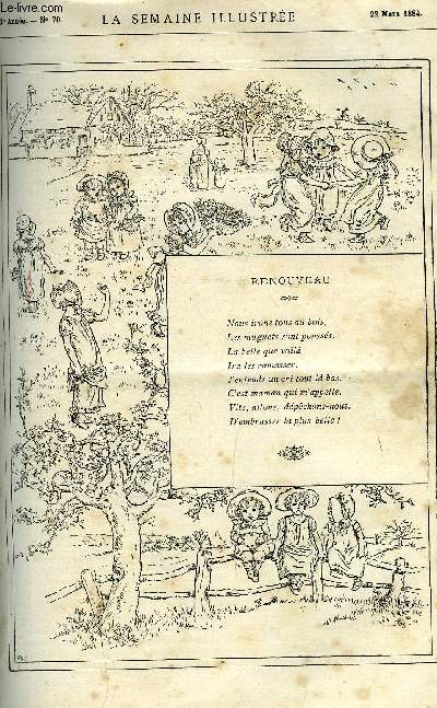 LA SEMAINE ILLUSTREE ET LE MESSAGER DE LA SEMAINE N 70 - Renouveau, Micheline Avrial (suite et fin) par Paul Perret, Les reprsentations de la trinit par le comte Grimouard de St Laurent, Comptes d'avares, Paris sans gaz par L. de Beaumont, Le prince