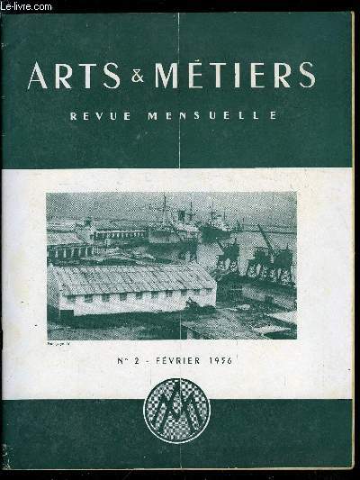 ARTS ET METIERS N 2 - Du nouveau dans le recrutement des coles d'ingnieurs, Texte de l'arrt du 3 janvier 1956 instituant l'option B - le centre national d'enseignement par correspondance, IIe congrs international de la F.I.A.N.I. : l'ingnieur