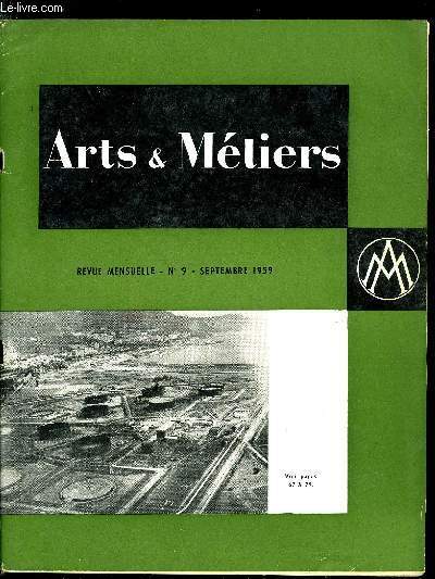 ARTS ET METIERS N 9 - La souscription pour l'extension de la maison des lves est ouverte, Une mthode graphique de gestion des approvisionnements par Roger Lombard, Le centre interentreprises de formation par Raymond Vatier, Les livres par Philippe