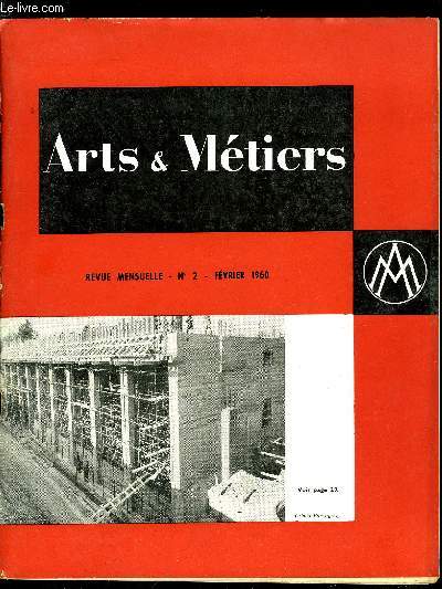 ARTS ET METIERS N 2 - Ce que sera l'annexe de la Maison, Installation de notre ancien Prsident, Antonin Dougerolle, a la prsidence de la socit des ingnieurs civils de France, Rflexions sur l'volution du crdit par le prsident A. Dougerolle