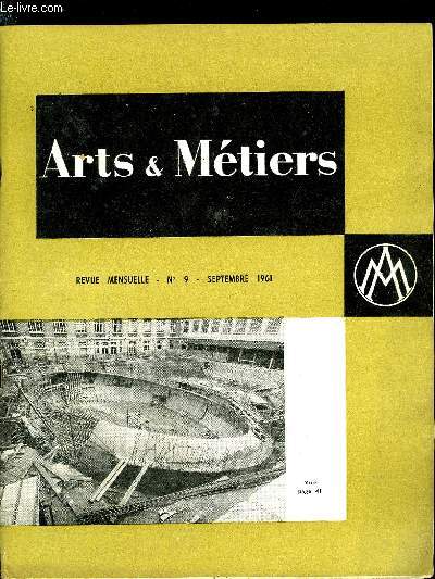 ARTS ET METIERS N 9 - Hommage aux prsident Raymond Pinchard, Conseil national des ingnieurs franais, L'amphithatre de mille places de l'cole de Paris, Centre des hautes tudes de la construction, L'instruction est-elle destine a tre oublie ?