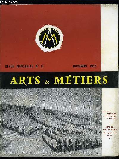 ARTS ET METIERS N 11 - Assemble gnrale de fvrier : ordre du jour, Evolution rcente des machines transfert par Pierre Bzier, Le M.T.M. Methods Time Measurment par Pierre Lousteau, Les livres par Philippe Villancy