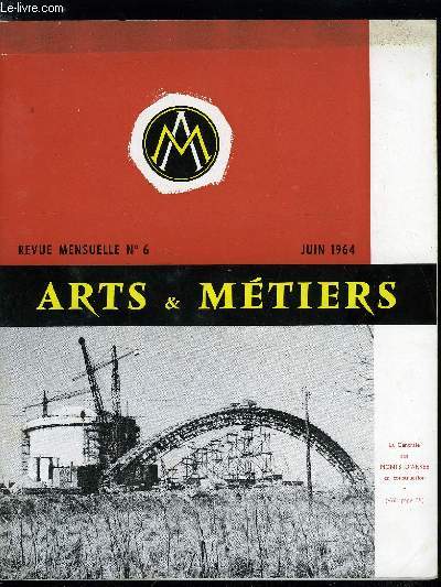 ARTS ET METIERS N 6 - Programme du congrs de la socit a Bordeaux, Bulletin d'adhsion dfinitive au Congrs, Maison des lves : rapport moral de M. le directeur F.Grat, Les livres par Philippe Villancy