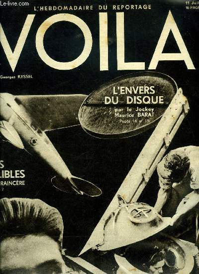 VOILA N 16 - Aprs l'tape par Marlus Larique, La confusion des pouvoirs par Louis Latzarus, Les infaillibles par J.P. Braincre, En plonge par Simon Guigues, Relache par Paul Bringuier, L'amour en t par Marcel Bedel, L'envers du disque par Maurice