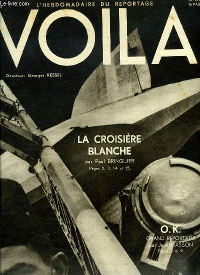 VOILA N 21 - La croisire blanche par Paul Bringuier, Le voyage dcevant par Louis Latzarus, Le sultan sans harem par J.P. Braincre, L'amour en t par Maurice Bedel