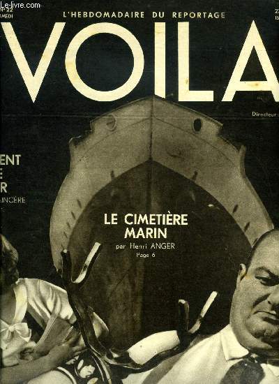 VOILA N 22 - Le chien des morts par Roger de Lafforest, Cimetire marin par Henri Anger, La voix inhumaine par R. Thoumazeau, La grande semaine par Andr Beucler, Serpent de mer, L'amour en t par Maurice Bedel, Ok par Jean Masson