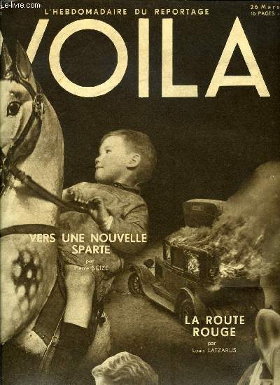 VOILA N 53 - La route rouge par Louis Latzarus, Pques d'Orient par Pierre la Mazire, Eve 1932 par Perrette, La dcable des glaces par Jean Alloucherie, Vers une nnouvelle sparte par Pierre Scize, Berlin secret par Andr Beucler, Les mmoires